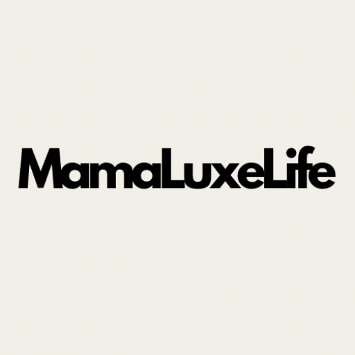 MamaLuxeLife